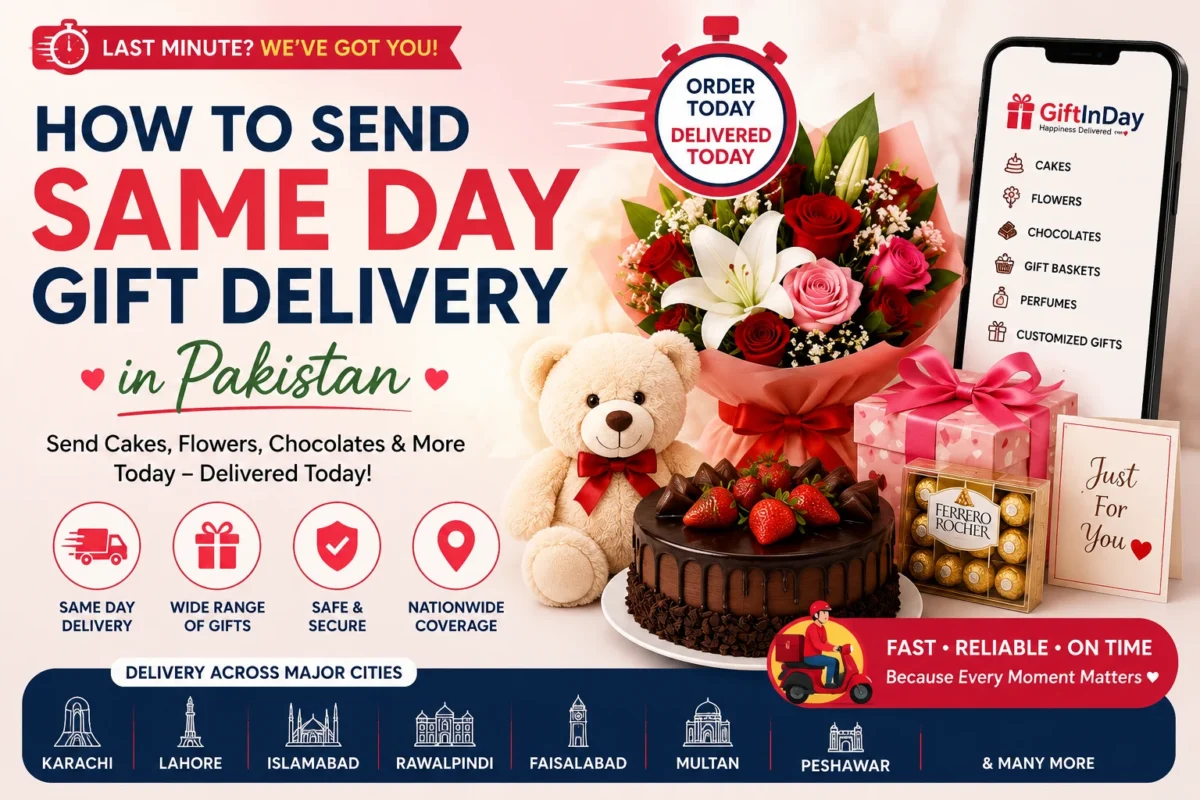 How to Send Same Day Gift Delivery in Pakistan